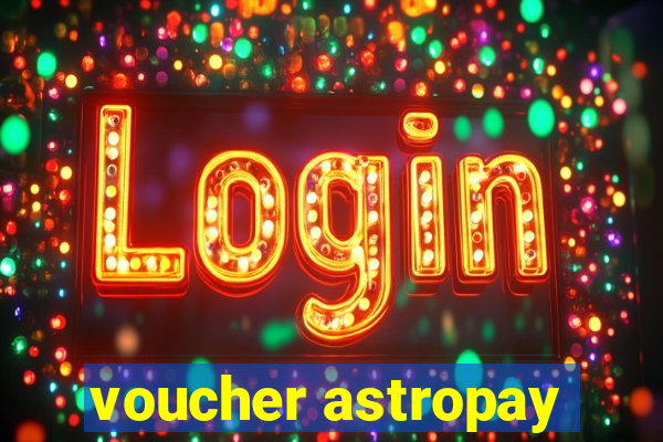 voucher astropay